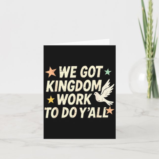 Carte Funny Bible Verse Christian We Got Kingdom Work To (Devant)