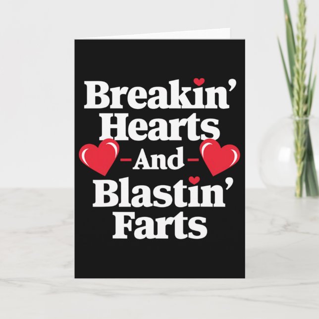 Carte Funny Breaking Hearts And Blasting Farts Mens Vale (Devant)