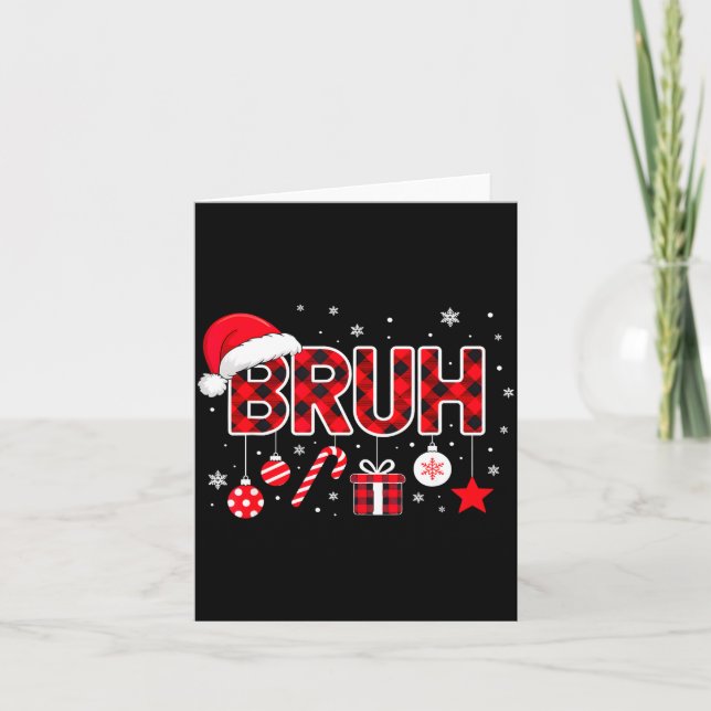 Carte Funny Bruh Christmas Meme For Women Men Kids Toddl (Devant)