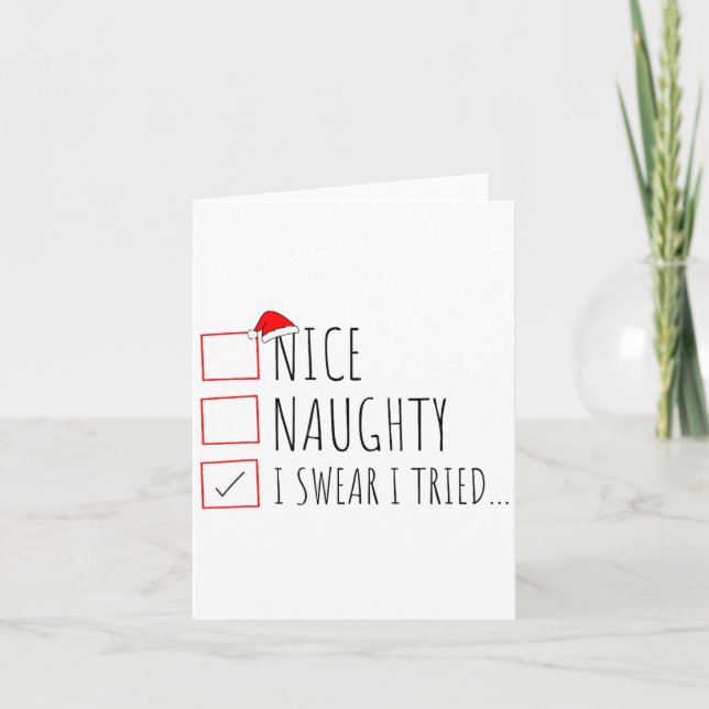 Carte Funny Christmas Nice Naughty List I Swear I Tried  (Devant)