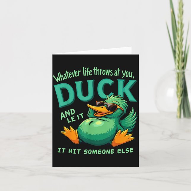 Carte Funny Duck Graphic Men Women Teens Funny Quote  (Devant)