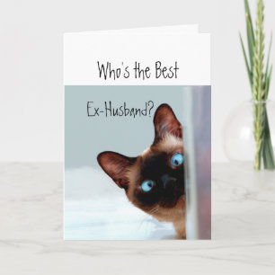 Carte Funny Ex-Husband ? Appreciation Cat Kitten