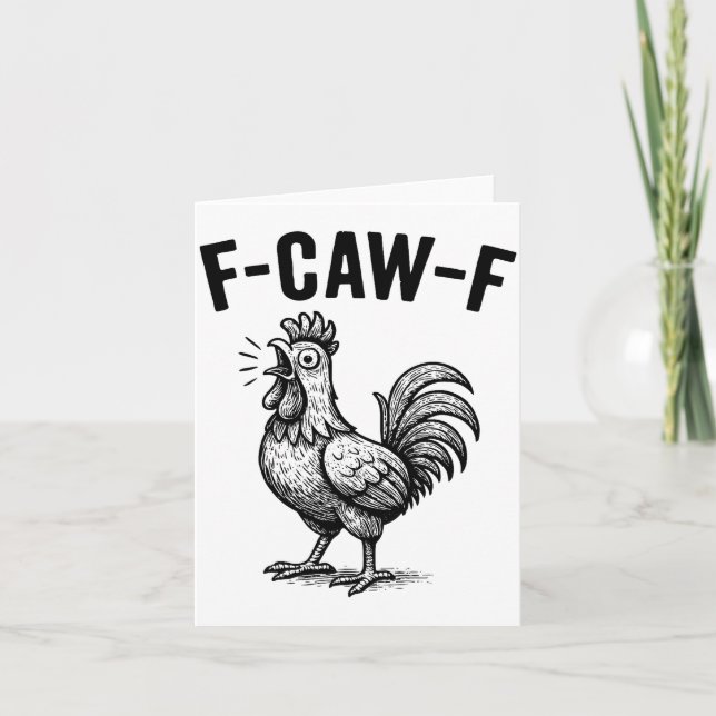 Carte Funny F-caw-f Chicken Graphic Sarcastic Bird  (Devant)