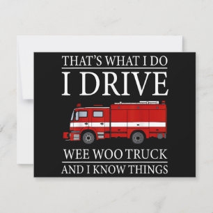 Carte Funny Firefighter C'est ce que je fais Conduire We