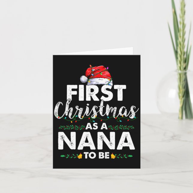 Carte Funny First Christmas As A Nana To Be New Nana Xma (Devant)
