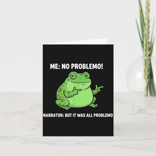 Carte Funny Frog Me No Problemo Narrator But It Was All  (Devant)