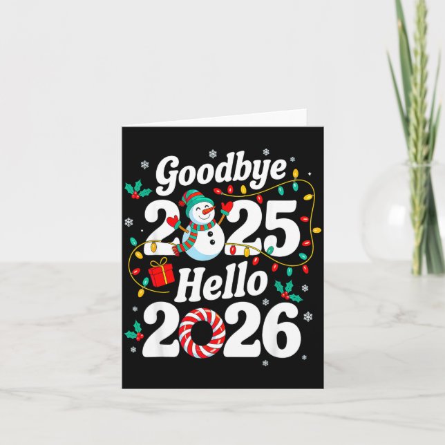 Carte Funny Goodbye 2025 Hello 2026 Holiday Fun Snowman  (Devant)