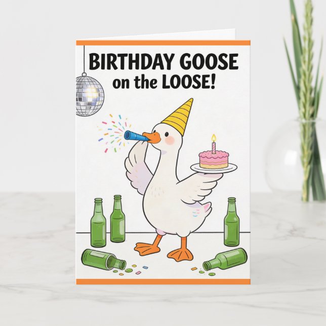 Carte Funny Goose Card Silly Goose on the Loose Birthday (Devant)