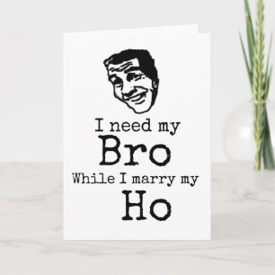 Carte Funny Groomsman Card, J'Ai Besoin De Ma Bro Card