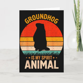 Carte Funny Groundhog Is My Spirit Animal 