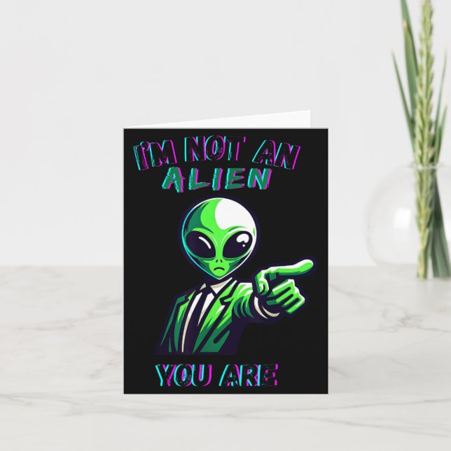 Carte Funny Halloween I'm Not An Alien, You Are  (Devant)