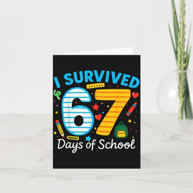 Carte Funny I Survived 67 Days Of School Teacher Student (Devant)