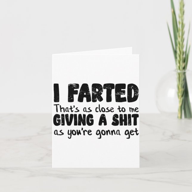 Carte Funny Joke Meme , I Farted That's As Close To Givi (Devant)