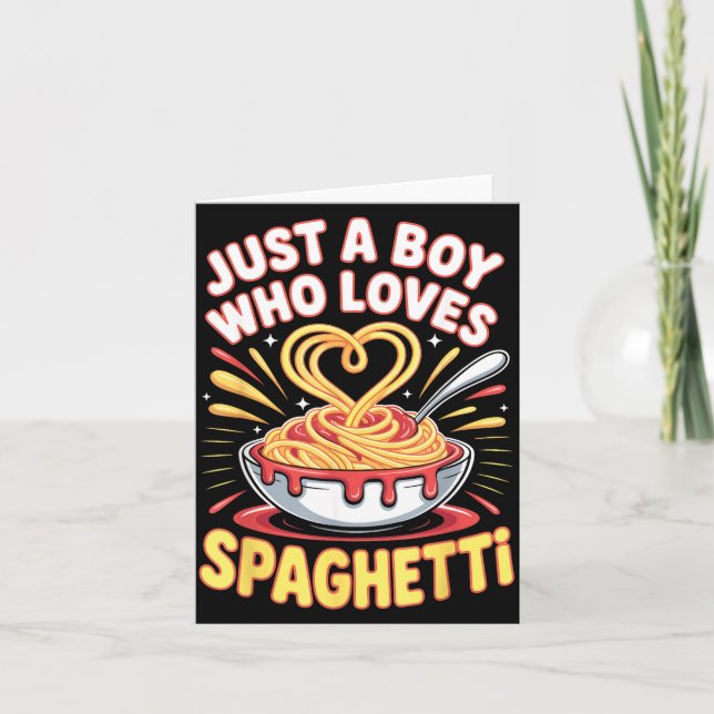 Carte Funny Just A Boy Who Loves Spaghetti  (Devant)
