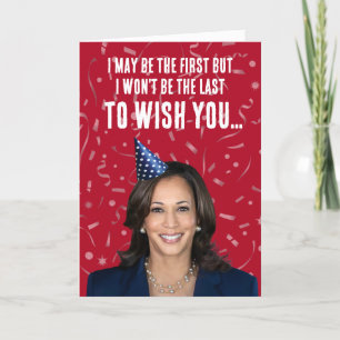 Carte Funny Kamala Harris Anniversaire - Pas le dernier