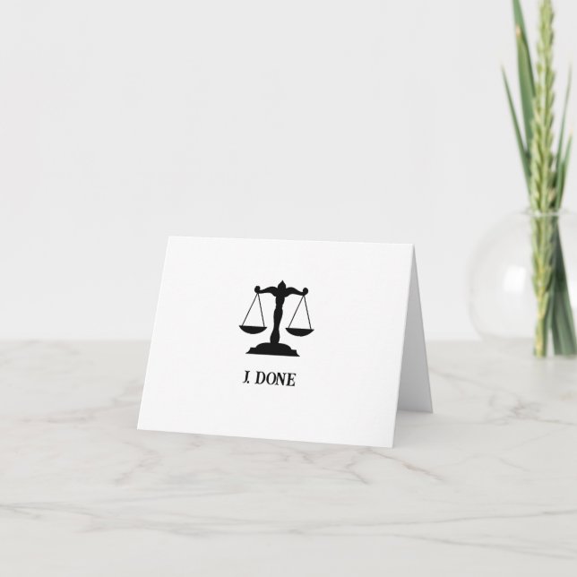 Carte Funny Law School Graduation Card-J. C'est fait. (Devant)