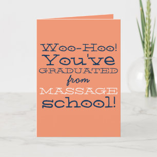 Carte Funny Massage School Graduation Félicitations