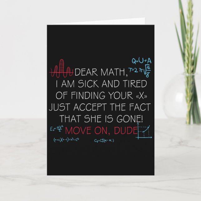Carte Funny Math Quote Dear Math Move On Dude Girls Boys (Devant)