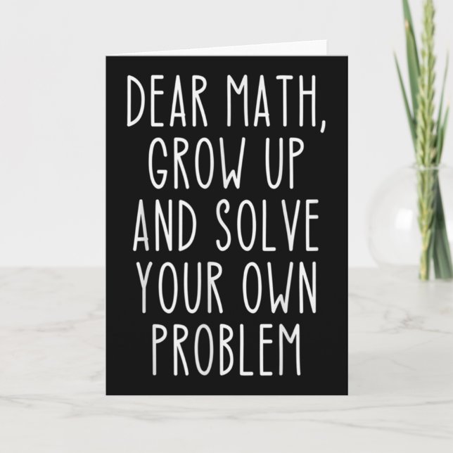 Carte Funny Math Quote For Girls Boys Teens Men Women De (Devant)