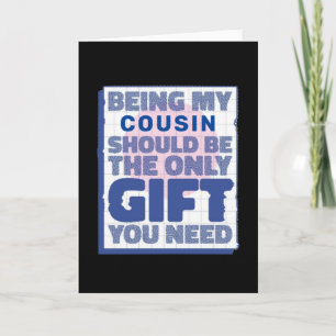 Carte Funny Meilleur cadeau pour Cousin