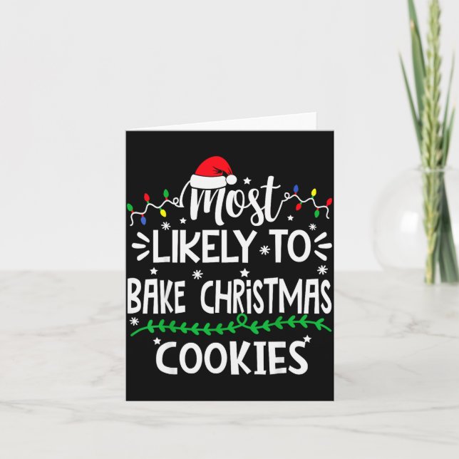 Carte Funny Most Likely To Bake Christmas Cookies Family (Devant)