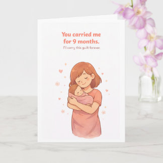 Carte Funny Mother's Day Card – You Carried Me for 9 Mon