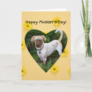Carte Funny muddy dog Happy Mother's Day
