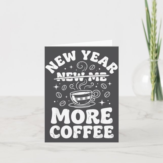 Carte Funny New Year New Me More Coffee Saying Humor  (Devant)