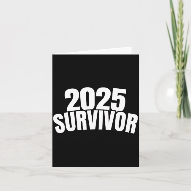 Carte Funny New Years For Men 2025 Survivor  (Devant)