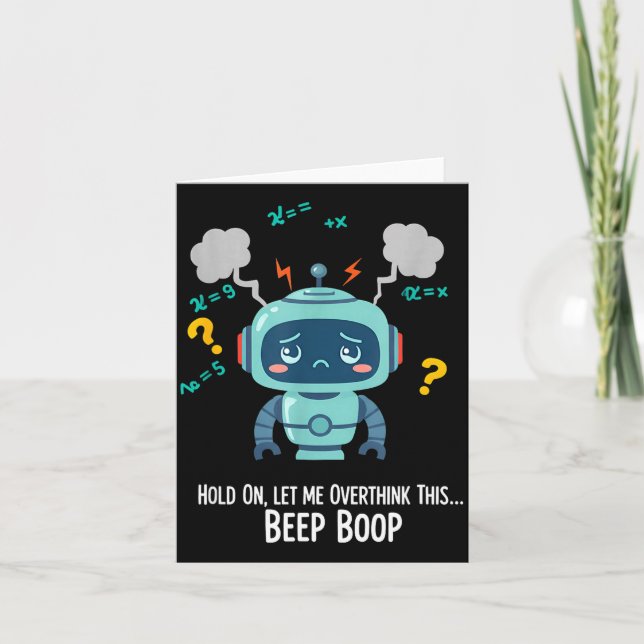 Carte Funny Overthinking Robot Beep Boop Moment  (Devant)