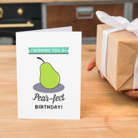 Funny "Pear-fect" N'Importe Quel Âge Anniversaire