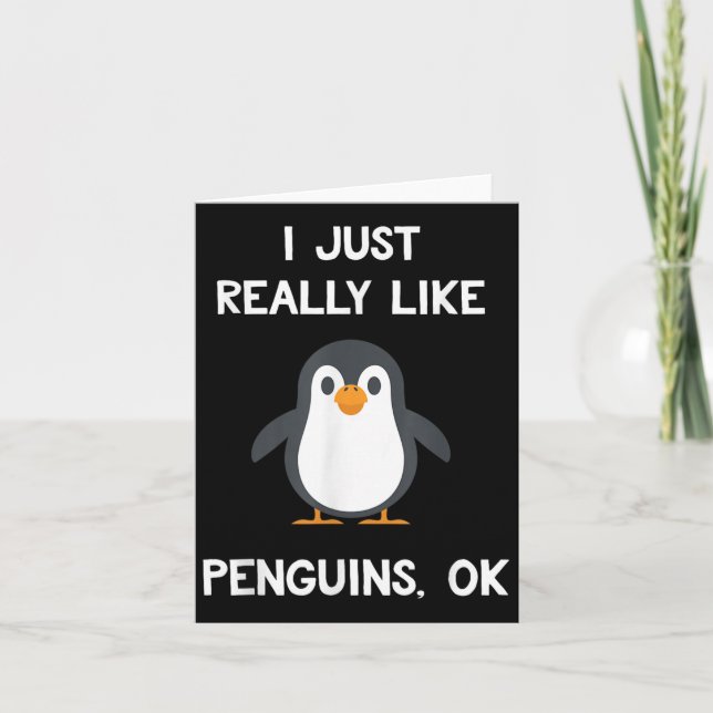 Carte Funny Penguin Quote I Just Really Like Penguins Ok (Devant)