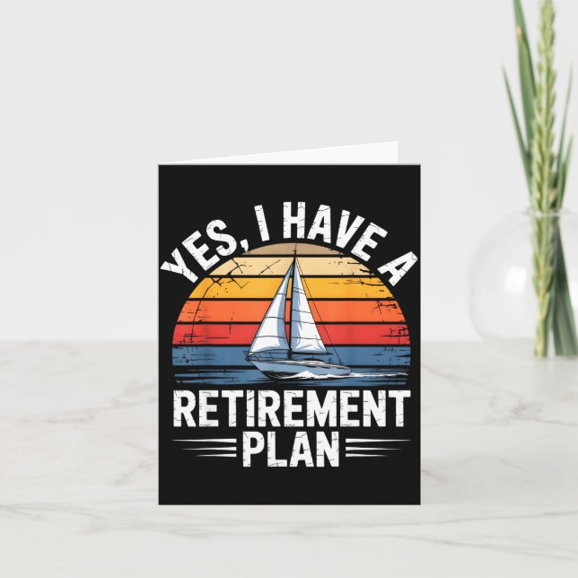 Carte Funny Sailing Retirement Plan Boat Lover Gift  (Devant)