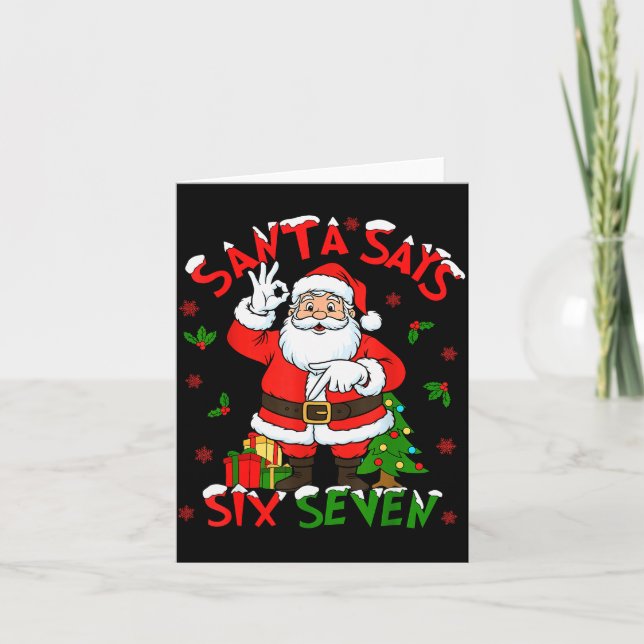 Carte Funny Santa Says Six Seven Christmas 67 Meme Xmas  (Devant)
