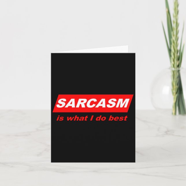 Carte Funny Sarcastic Sarcasm Is What I Do Nerdy Gift  (Devant)