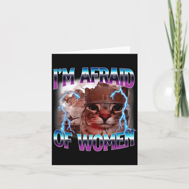 Carte Funny Saying Humor Afraid Of Women Cat Meme Animal (Devant)