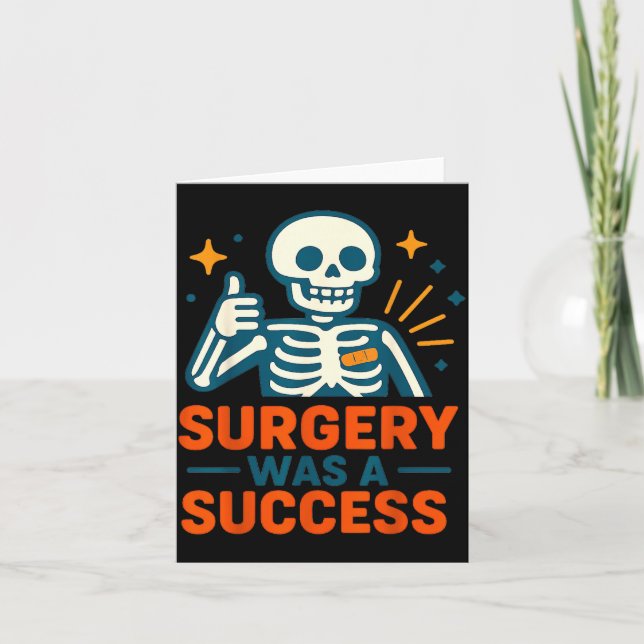 Carte Funny Surgery Was A Success Skeleton Get Well Surg (Devant)