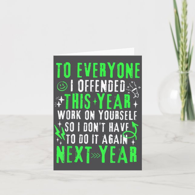 Carte Funny To Everyone I Offended This Year Work On You (Devant)
