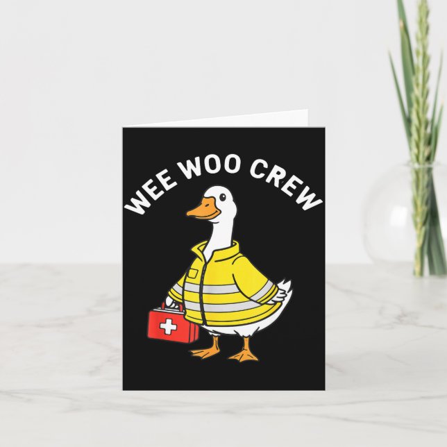 Carte Funny Wee Woo Crew Goose Emt Paramedic Firefighter (Devant)