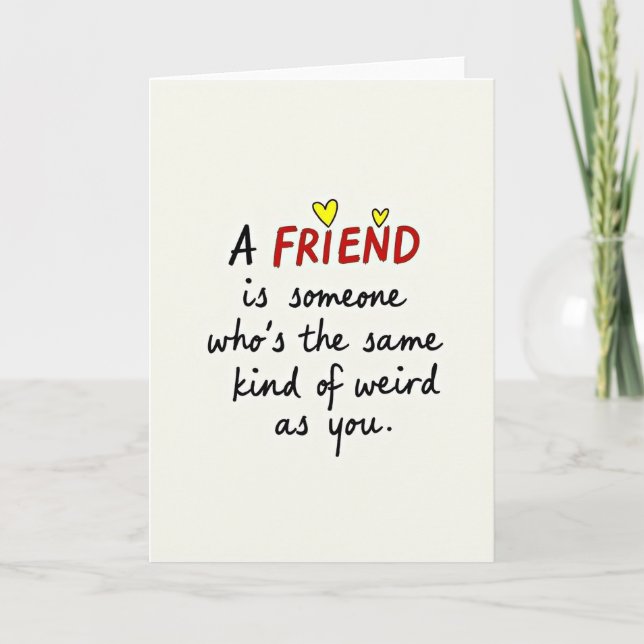 Carte Funny Weird Friend Card (Devant)