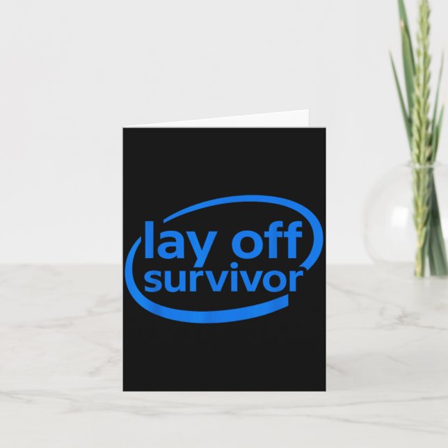 Carte Funny Work Lay Off Survivor  (Devant)