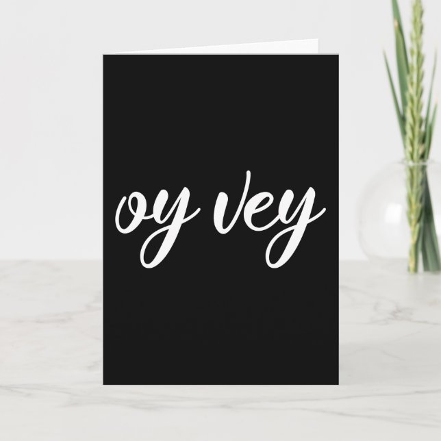 Carte Funny Yiddish Phrase - Oy Vey, cadeau de vacances  (Devant)
