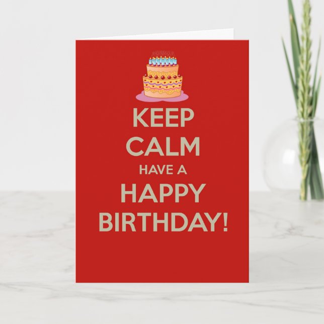 Carte Gardez le calme et ayez un joyeux anniversaire (Devant)