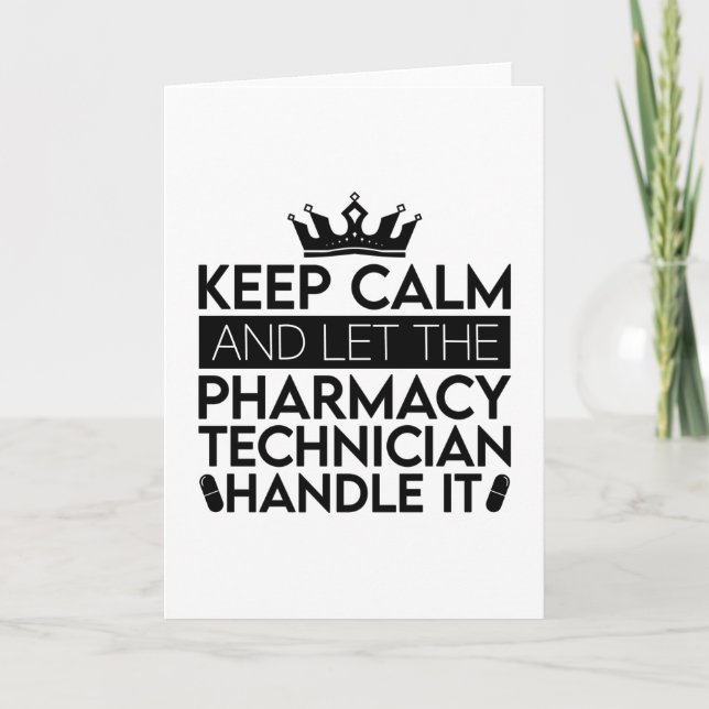 Carte Gardez Le Calme Et Laissez Pharmaciste Technicien  (Devant)