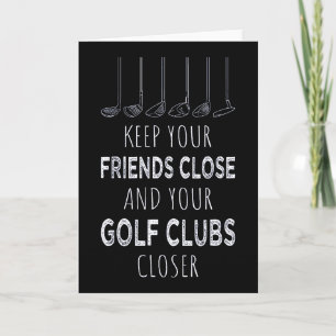 Carte Gardez Vos Amis Près Et Vos Clubs De Golf Plus Prè