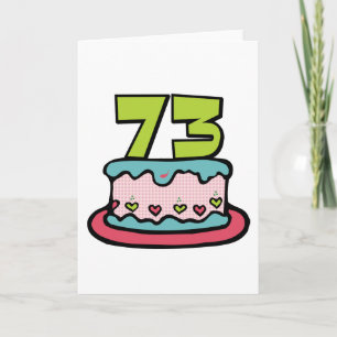 Carte Gâteau d'anniversaire de 73 ans
