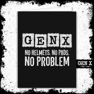 Carte Gen X Generation X Aucun problème Gen Xer Funny Ge
