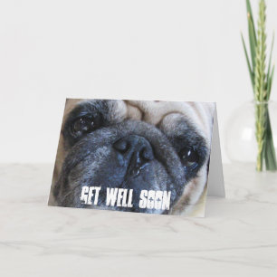 Carte Get Well Soon Sick Pug Dog