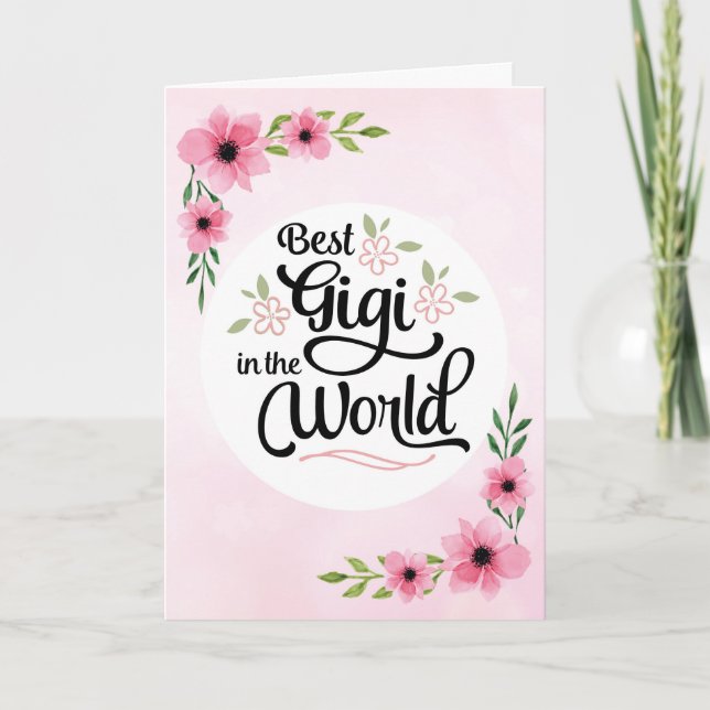 Carte Gigi Anniversaire - Meilleur Gigi au monde avec fl (Devant)