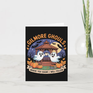 Carte Gilmore Ghouls Où vous hantez je suivrai Hallo